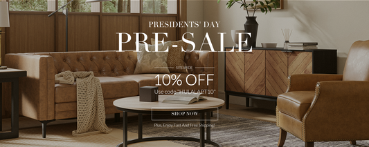 Unbeatable Deals Await: President's Day Pre-Sale at Hulala Home!